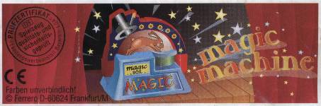 Magic Machine  2003/2004