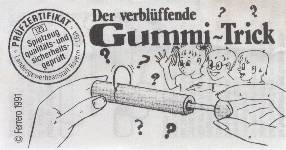Der verblffende Gummi-Trick  1991/1992