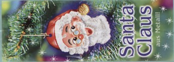 Santa Claus aus Metall!  Weihnachten 2003